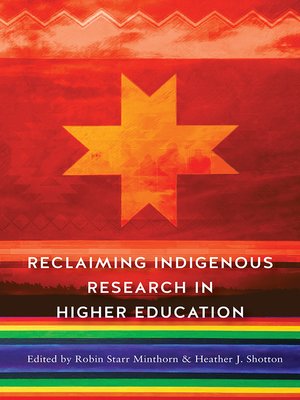 cover image of Reclaiming Indigenous Research in Higher Education